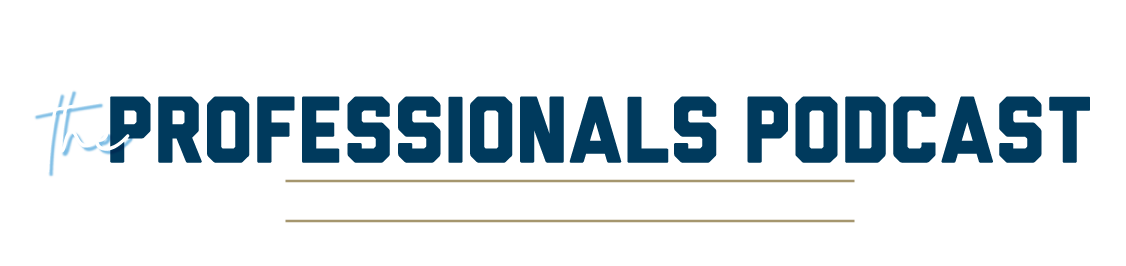 The Professionals Podcast
