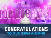 Top lobbyist winners. Congratulations to our GSPM alumni!